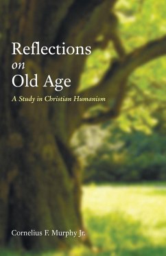 Reflections on Old Age - Murphy, Cornelius F. Jr.