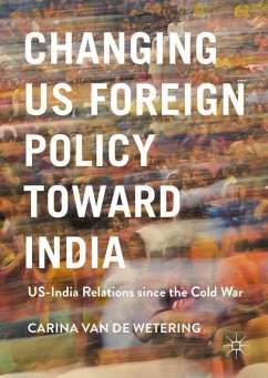 Changing US Foreign Policy toward India - van de Wetering, Carina