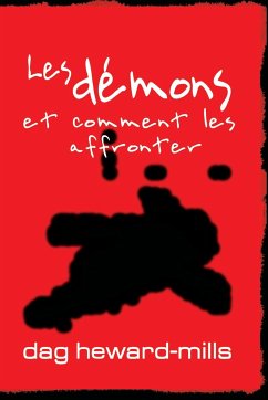 Les démons et comment les affronter - Heward-Mills, Dag