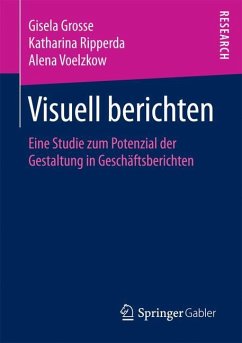 Visuell berichten - Grosse, Gisela;Ripperda, Katharina;Voelzkow, Alena