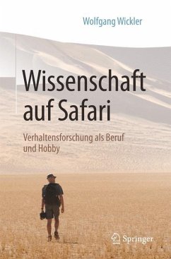 Wissenschaft auf Safari - Wickler, Wolfgang