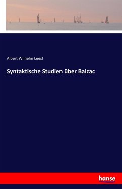 Syntaktische Studien über Balzac - Leest, Albert Wilhelm