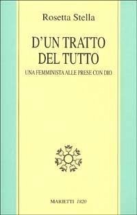Cover D'un tratto del tutto. Una femminista alle prese con Dio