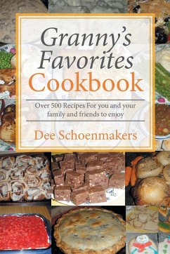 Granny's Favorites Cookbook - Schoenmakers, Dee