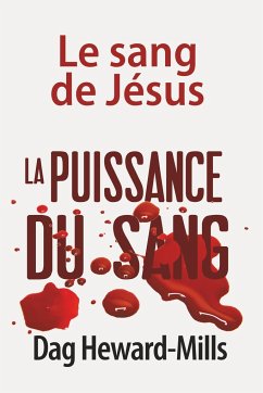 La puissance du sang - Heward-Mills, Dag