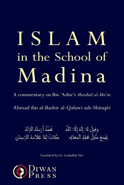 Islam in the School of Madina - Ash-Shinqiti, Ahmad Al-Qalawi