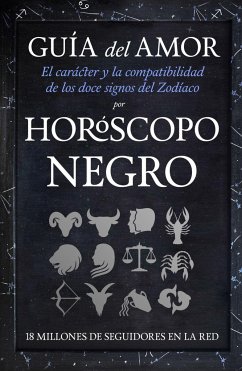Horóscopo negro : guía del amor : el carácter y la compatibilidad de los doce signos del Zodíaco - Rosario Ortiz