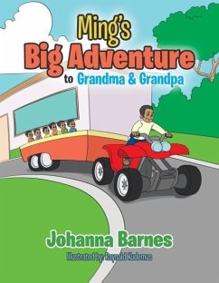 Ming's Big Adventure to Grandma & Grandpa - Barnes, Johanna