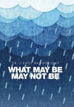 What May Be May Not Be