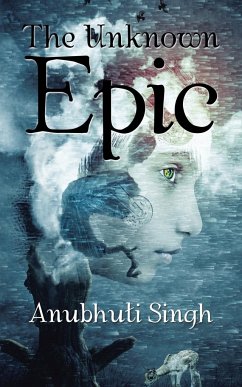 The Unknown Epic - Singh, Anubhuti