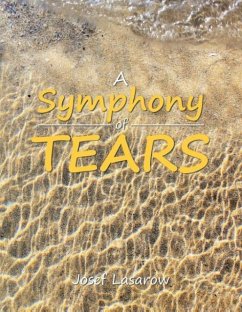 A Symphony of Tears - Lasarow, Josef