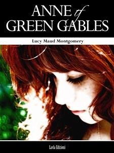 Anne of Green Gables (eBook, ePUB) - Maud Montgomery, Lucy; Maud Montgomery, Lucy