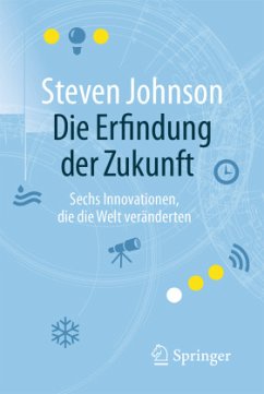 Die Erfindung der Zukunft - Johnson, Steven