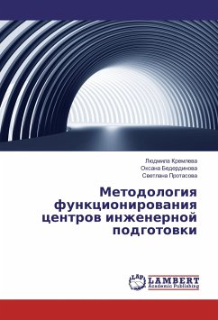 Metodologiya funkcionirovaniya centrov inzhenernoj podgotovki - Kremleva, Ljudmila;Bederdinova, Oxana;Protasova, Svetlana