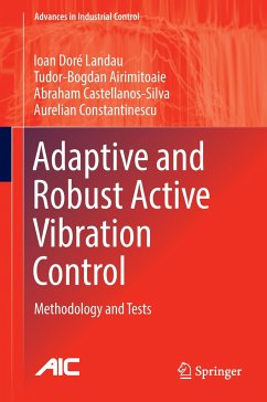 Adaptive And Robust Active Vibration Control: Methodology And Tests