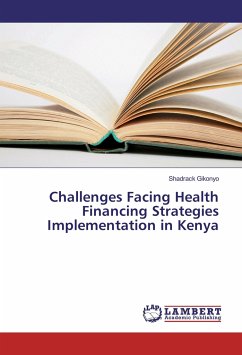 Challenges Facing Health Financing Strategies Implementation in Kenya - Gikonyo, Shadrack