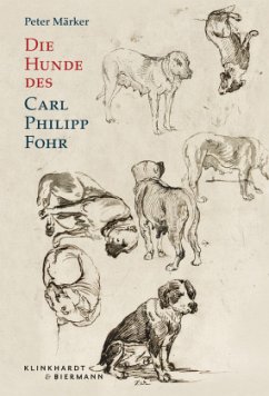 Die Hunde des Carl Philipp Fohr - Märker, Peter