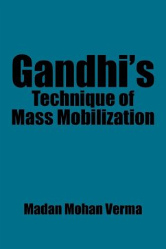 Gandhi's Technique of Mass Mobilization - Verma, Madan Mohan