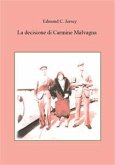 La decisione di Carmine Malvagna (eBook, PDF)