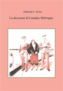 La decisione di Carmine Malvagna (eBook, PDF) - C. Jersey, Edmond