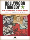 Hollywood Tragedy - from Fatty Arbuckle to Marilyn Monroe (eBook, ePUB)