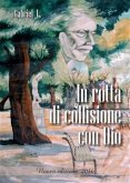 In rotta di collisione con Dio (eBook, ePUB)