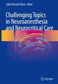 Challenging Topics in Neuroanesthesia and Neurocritical Care