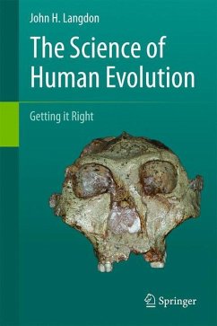 The Science of Human Evolution - Langdon, John H.