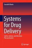 Systems for Drug Delivery