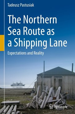 The Northern Sea Route as a Shipping Lane - Pastusiak, Tadeusz