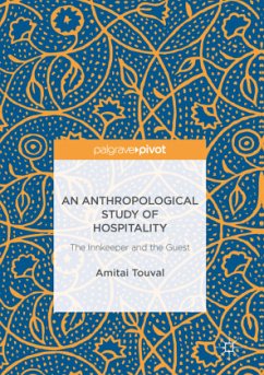 An Anthropological Study of Hospitality - Touval, Amitai