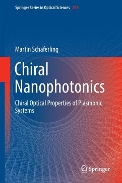 Chiral Nanophotonics - Schäferling, Martin