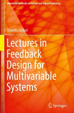 Lectures in Feedback Design for Multivariable Systems - Isidori, Alberto