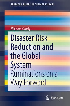 Disaster Risk Reduction and the Global System - Gordy, Michael