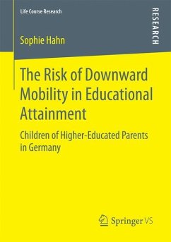 The Risk of Downward Mobility in Educational Attainment - Hahn, Sophie