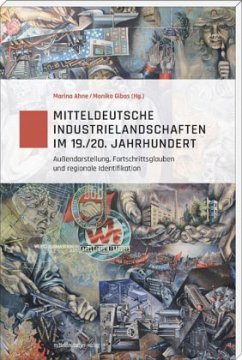 Mitteldeutsche Industrielandschaften im 19./20. Jahrhundert
