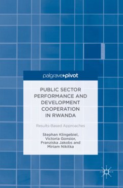 Public Sector Performance and Development Cooperation in Rwanda - Gonsior, Victoria;Jakobs, Franziska;Nikitka, Miriam