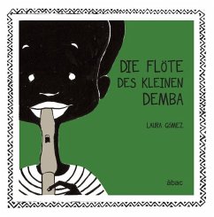 Die Flöte des kleinen Demba - Gómez, Laura