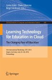 Learning Technology for Education in Cloud ¿ The Changing Face of Education