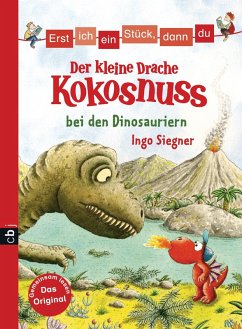 Der kleine Drache Kokosnuss bei den Dinosauriern / Erst ich ein Stück, dann du. Der kleine Drache Kokosnuss Bd.8 (eBook, ePUB) - Siegner, Ingo