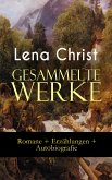 Gesammelte Werke: Romane + Erzählungen + Autobiografie (eBook, ePUB)