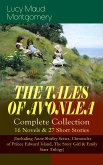 THE TALES OF AVONLEA - Complete Collection: 16 Novels & 27 Short Stories (eBook, ePUB)