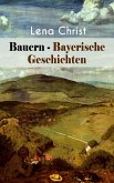 Bauern - Bayerische Geschichten (eBook, ePUB)