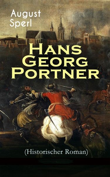 Hans Georg Portner (Historischer Roman) (eBook, ePUB)
