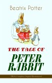 THE TALE OF PETER RABBIT (With Complete Original Illustrations) (eBook, ePUB)