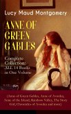 ANNE OF GREEN GABLES - Complete Collection: ALL 14 Books in One Volume (Anne of Green Gables, Anne of Avonlea, Anne of the Island, Rainbow Valley, The Story Girl, Chronicles of Avonlea and more) (eBook, ePUB)