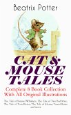 CAT & MOUSE TALES – Complete 8 Book Collection With All Original Illustrations (eBook, ePUB)