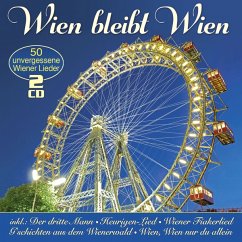 Wien Bleibt Wien-50 Unvergessene Wiener Lieder - Diverse