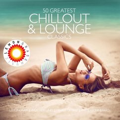 50 Greatest Chillout & Lounge Classics - Pres. By Lemongrass