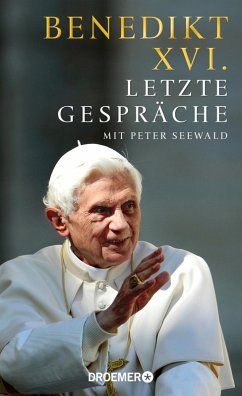 Letzte Gespräche (eBook, ePUB) - Benedikt Xvi.; Seewald, Peter